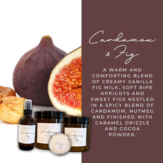 Cardamon & Fig